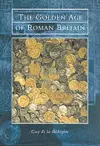 The Golden Age of Roman Britain cover