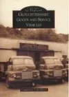 Gloucestershire Goods and Service Vehicles cover