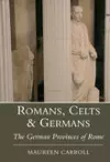 Romans, Celts and Germans cover