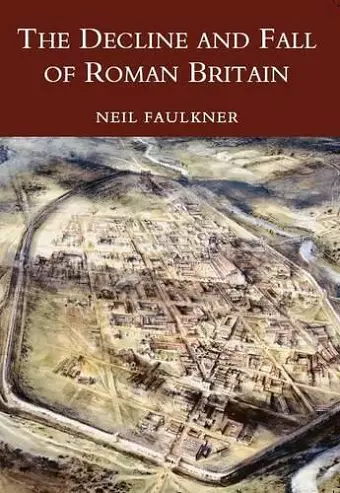 The Decline and Fall of Roman Britain cover