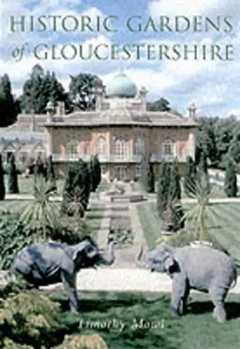 Historic Gardens of Gloucestershire cover