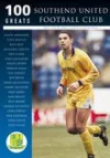 Southend United Football Club: 100 Greats cover