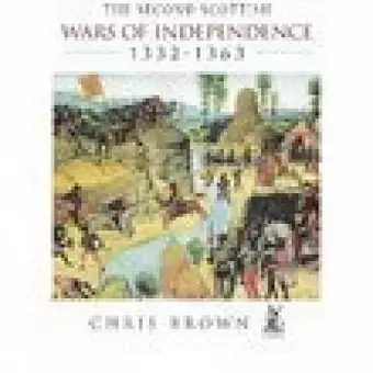 The Second Scottish Wars of Independence 1332-1363 cover