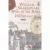 William Shakespeare, the Wars of the Roses and the Historians cover