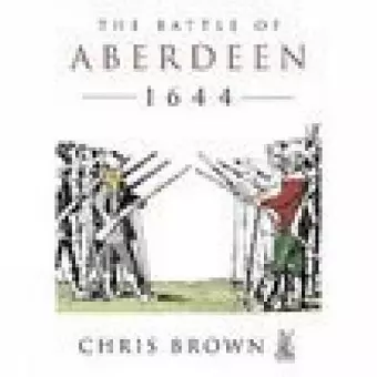 The Battle for Aberdeen 1644 cover