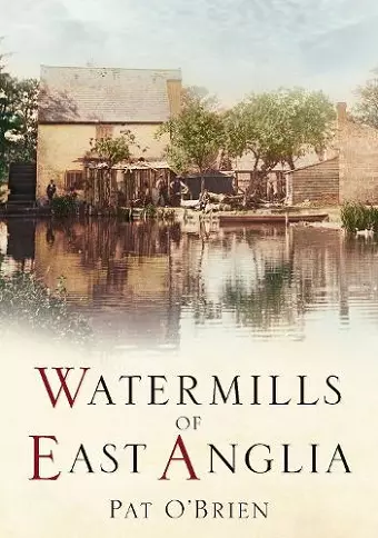 Watermills of East Anglia cover