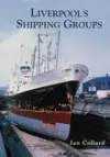 Liverpool's Shipping Groups cover