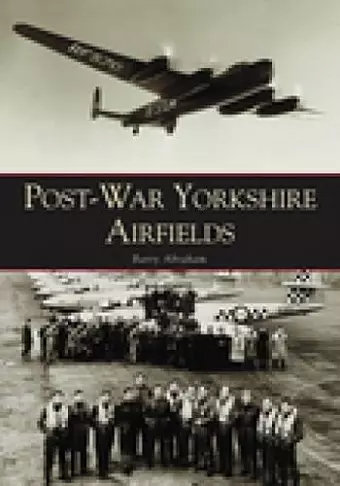 Post-War Yorkshire Airfields cover