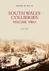 South Wales Collieries Volume 2 cover