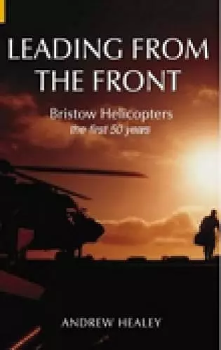 Leading from the Front: Bristow Helicopters cover