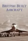 British Built Aircraft Volume 2 cover