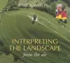 Interpreting the Landscape from the Air cover