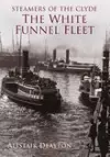 Steamers of the Clyde: The White Funnel Fleet cover