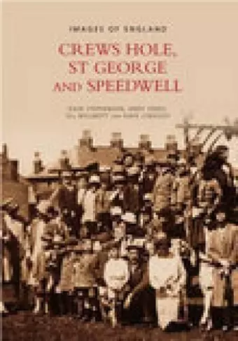 Crews Hole, St George and Speedwell: Images of England cover