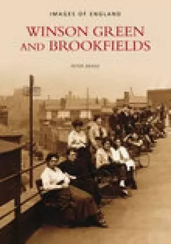 Winson Green and Brookfields: Images of England cover