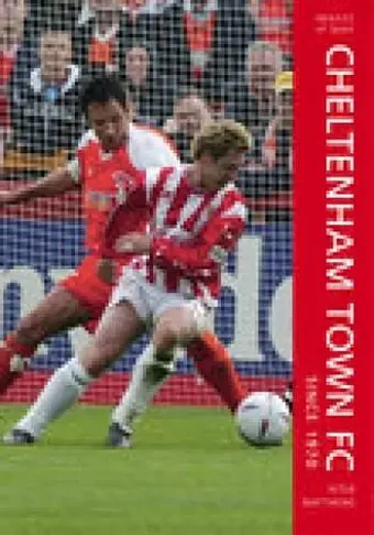 Cheltenham Town FC Since 1970 cover