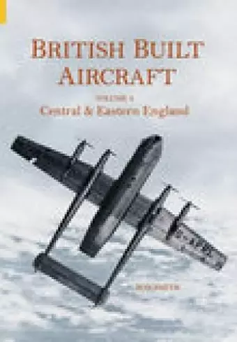 British Built Aircraft Volume 4 cover
