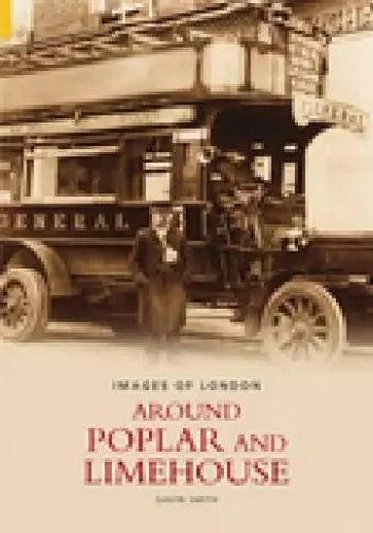 Around Poplar and Limehouse: Images of London cover