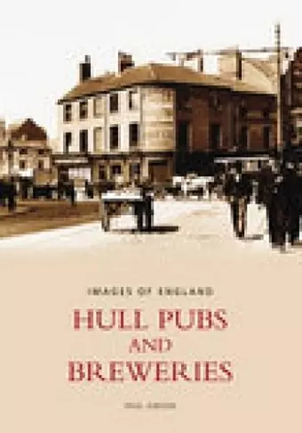 Hull Pubs and Breweries: Images of England cover