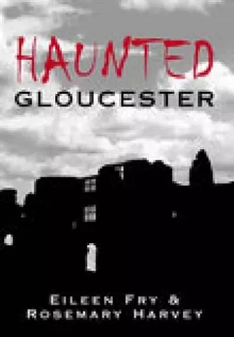 Haunted Gloucester cover