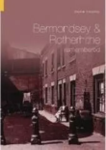 Bermondsey and Rotherhithe Remembered cover