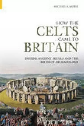 How the Celts Came to Britain cover