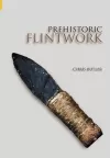 Prehistoric Flintwork cover