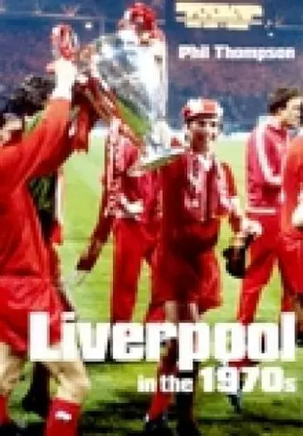 Liverpool in the 1970s cover