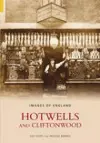 Hotwells and Cliftonwood: Images of England cover