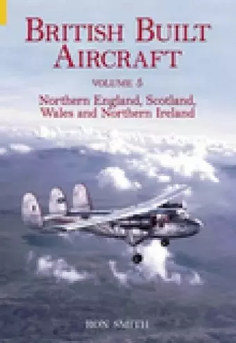 British Built Aircraft Volume 5 cover