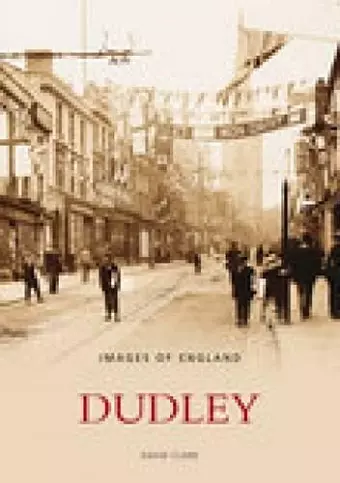 Dudley: Images of England cover