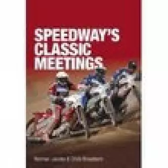 Speedway's Classic Meetings cover