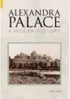 Alexandra Palace A Hidden History cover