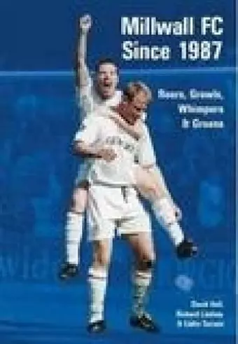 Millwall Football Club Since 1987 cover