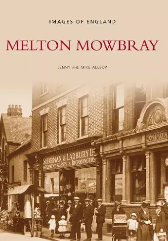 Melton Mowbray: Images of England cover