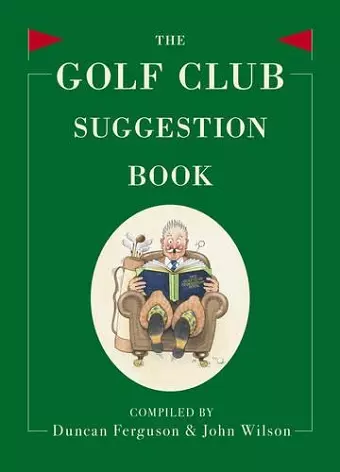 The Golf Club Suggestion Book cover