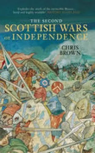 The Second Scottish Wars of Independence 1332-1363 cover