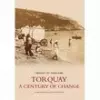 Torquay - A Century of Change: Images of England cover