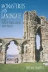 Monasteries and Landscape of the North York Moors and Wolds cover
