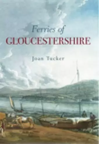 Ferries of Gloucestershire cover