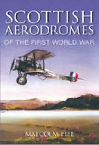 Scottish Aerodromes of the First World War cover