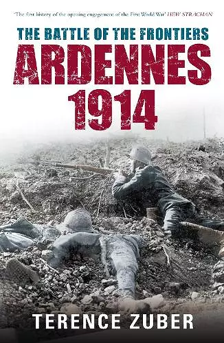 The Battle of the Frontiers: Ardennes 1914 cover