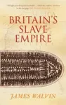 Britain's Slave Empire packaging