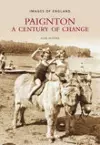 Paignton: A Century of Change cover