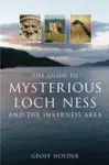 The Guide to Mysterious Loch Ness and the Inverness Area cover