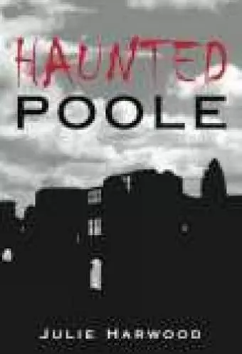 Haunted Poole cover