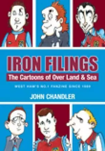 Iron Filings: The Cartoons of Over Land and Sea cover