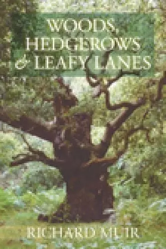 Woods, Hedges and Leafy Lanes cover