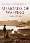 Memories of Wapping 1900-1960 cover