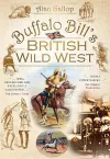 Buffalo Bill's British Wild West cover